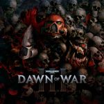 Warhammer Dawn of War III