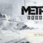 Metro Exodus Intro