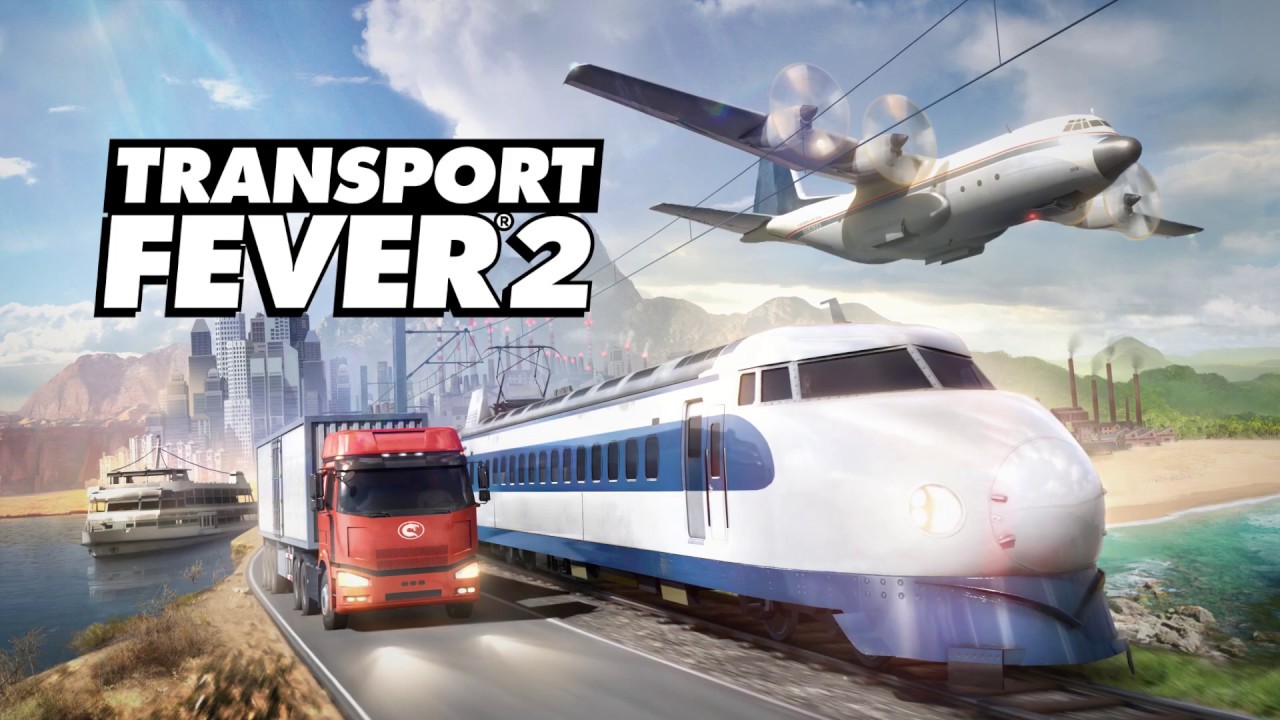 Transport Fever 2 Anuncio