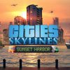 Cities: Skylines - Sunset Harbor