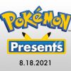 Pokémon Presents - Agosto 2021