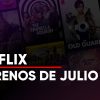 Estrenos de julio en Netflix