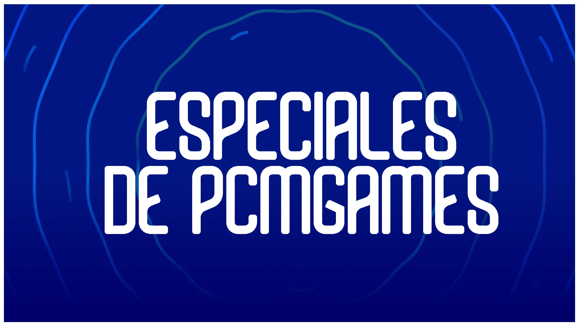 PCMGAMES - Especiales