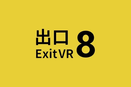 The Exit 8 VR