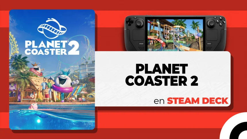 Planet Coaster 2 en Steam Deck