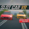 Slot Car VR