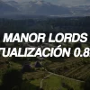 nuevos mapas en Manor Lords