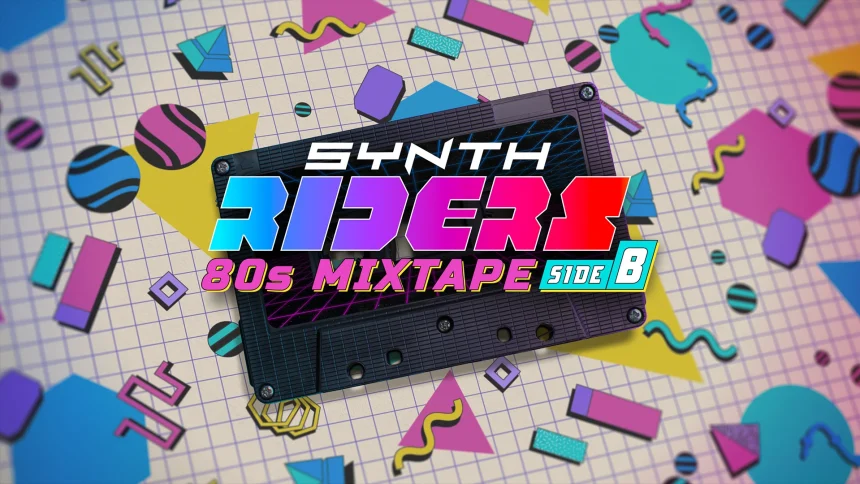 Synth Riders “80s Mixtape - Side B”