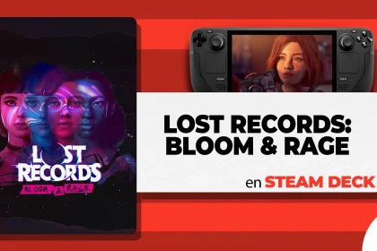 Analizamos el rendimiento de Lost Records Bloom & Rage en Steam Deck